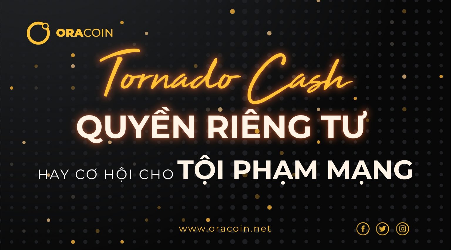 Tornado Cash: Ranh giới mỏng manh của quyền riêng tư và an ninh mạng