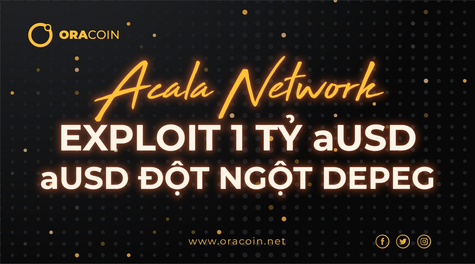 Acala Network bị hacker exploit, aUSD đột ngột depeg