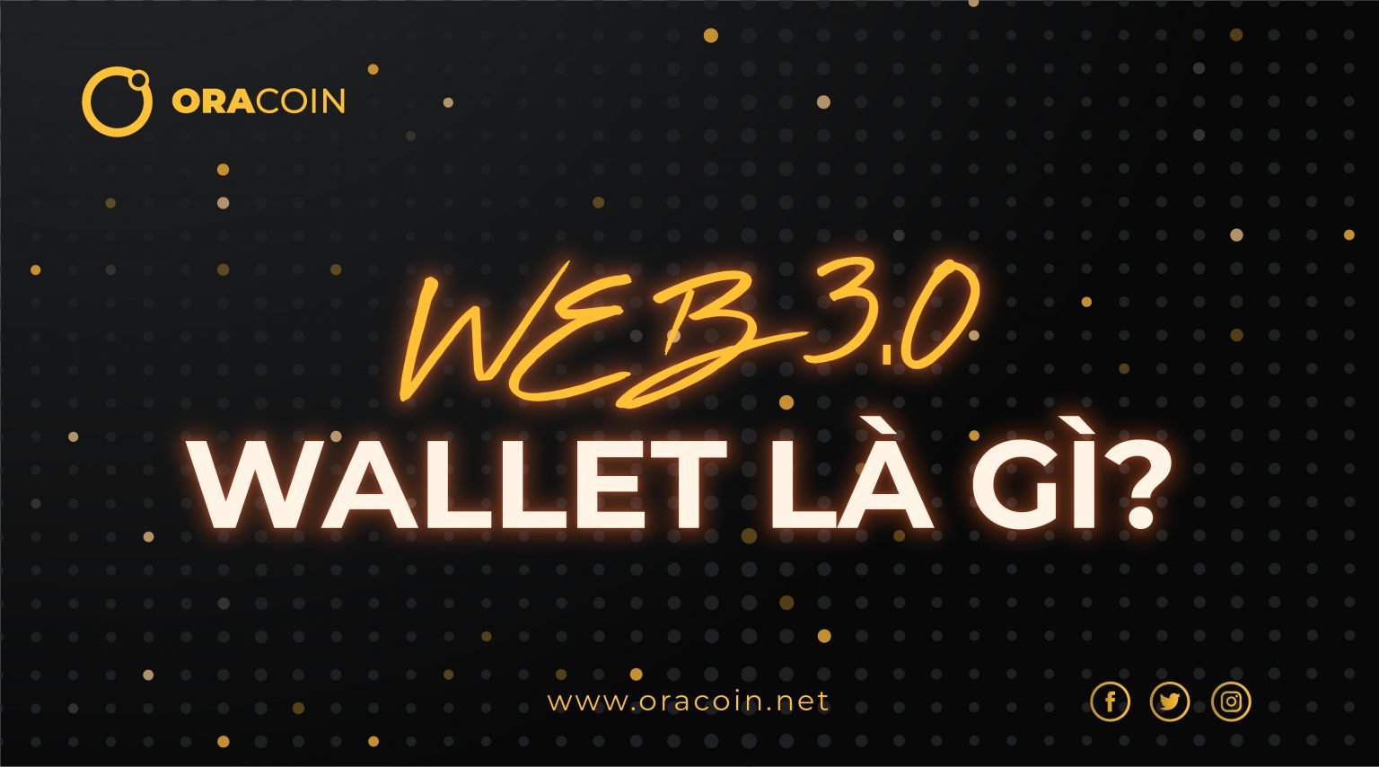 Web 3.0 Wallet là gì?